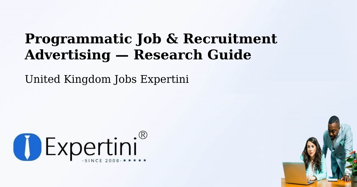 Programmatic Job & Recruitment Advertising — Research Guide – Bath